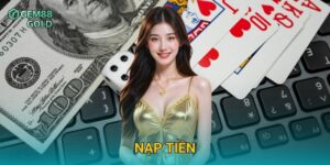 Nạp Tiền Gem88 Đơn Giản Và Tận Hưởng Trải Nghiệm Giải Trí Liền Mạch