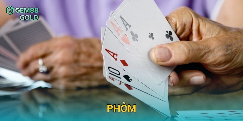 Phỏm Gem88 Và Kinh Nghiệm Đánh Bài Từ Cao Thủ Lão Luyện