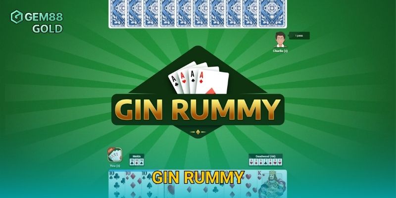 Gin Rummy Gem88 Và Kỹ Thuật Đánh Bài Tốc Độ Cao Hiệu Quả